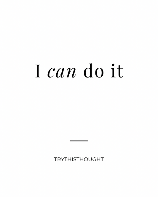 You CAN Do It!